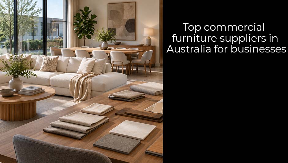 Modern commercial furniture showroom displaying sofas, dining furniture, fabric samples, and interior finishes for Australian business fit-outs.
